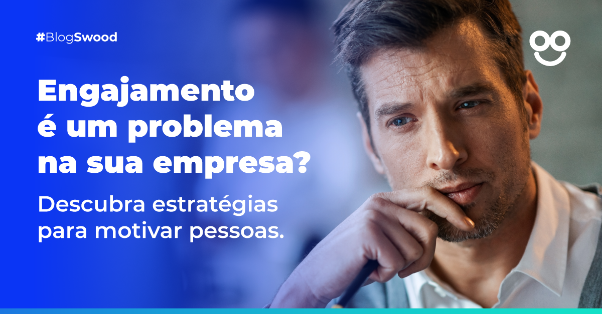 A Falta De Engajamento é Um Problema Na Sua Empresa?